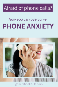 How you can overcome phone anxiety #generationcalm