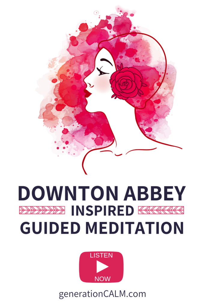 Downton Abbey movie meditation
